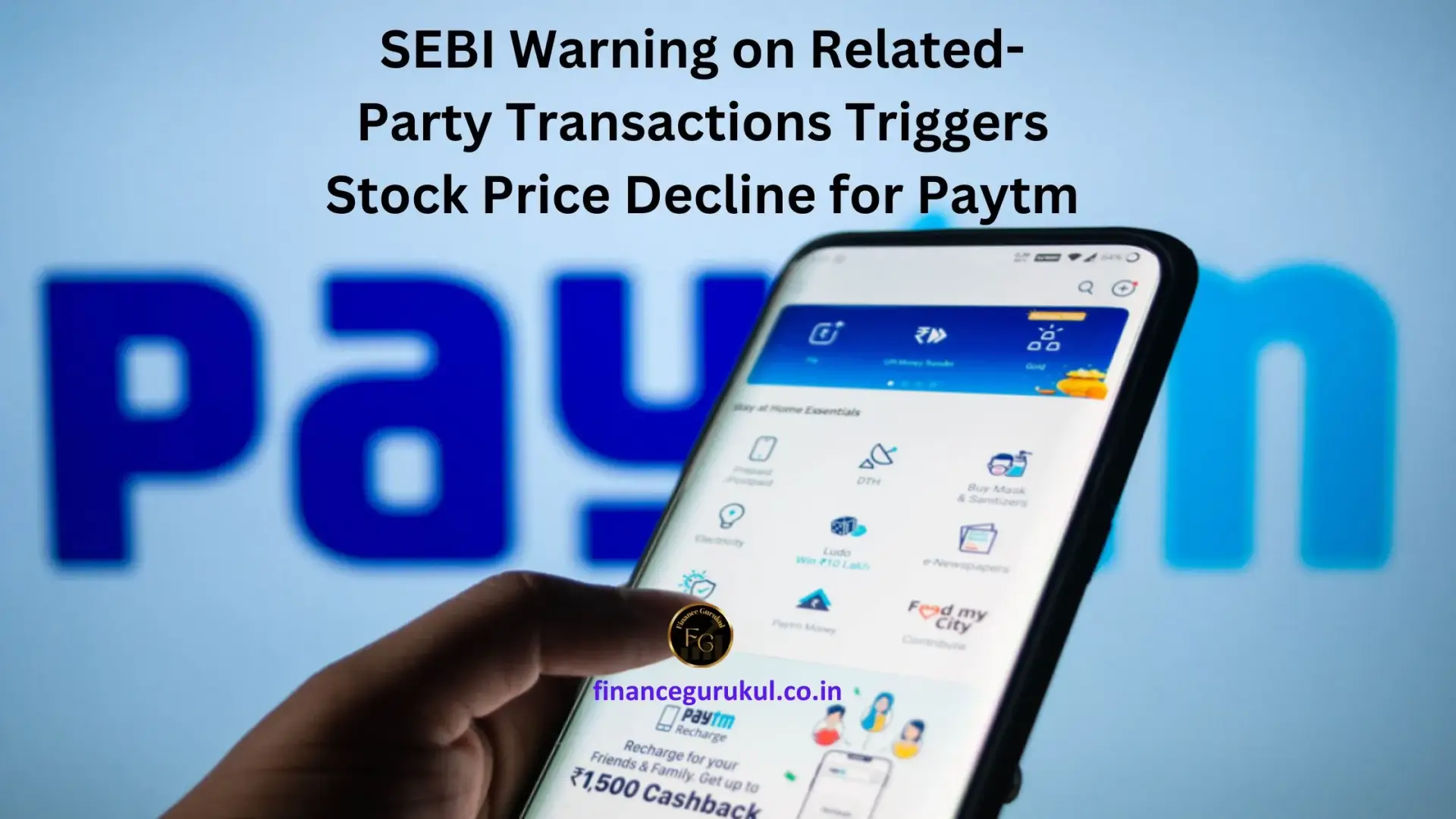 SEBI Warning on Related-Party Transactions Triggers Stock Price Decline for Paytm
