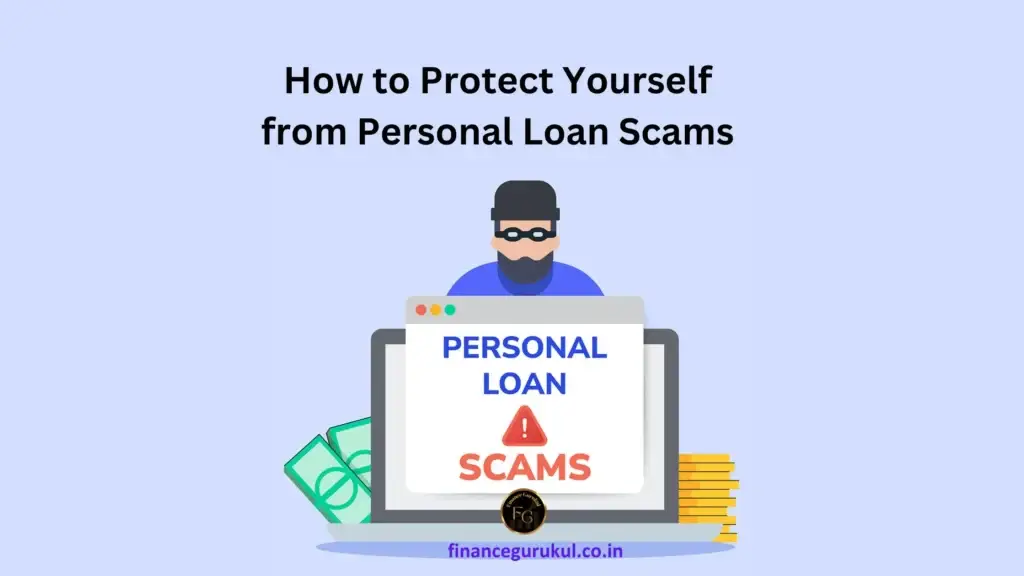 How to Protect yourself from Personal Loan Scams?