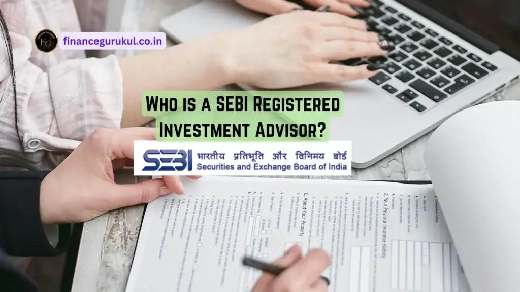 Who is SEBI Registered Investment Adviser | How to become SEBI Registered Investment Adviser