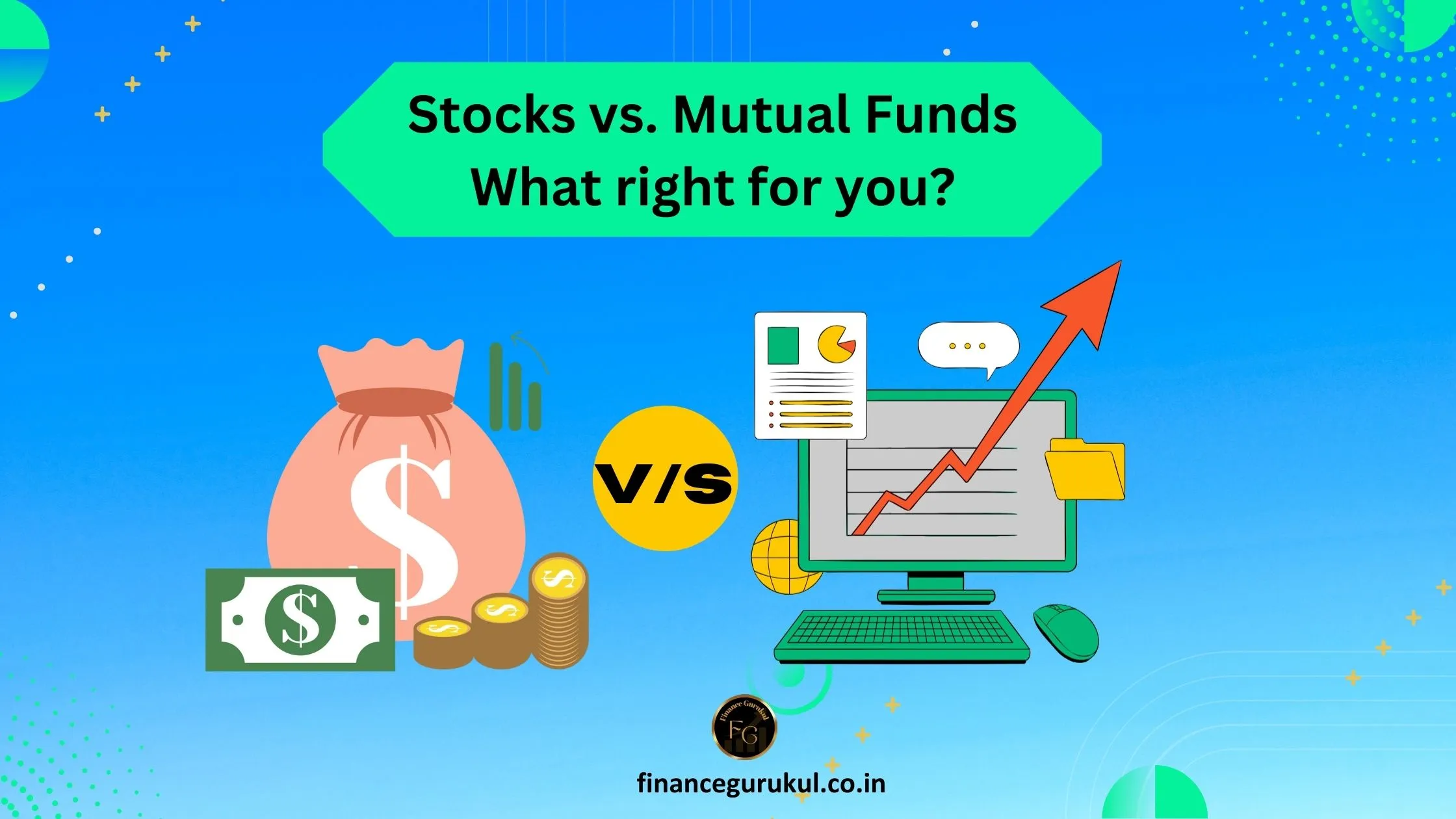 Stocks vs. Mutual Funds: Which is Right for You?
